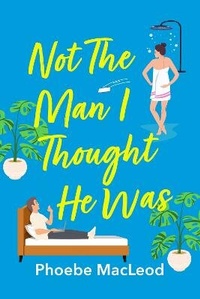 Enlarge image Cover: Not The Man I Thought He Was - Boldwood Books Ltd