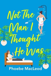Enlarge image Cover: Not The Man I Thought He Was - Boldwood Books Ltd