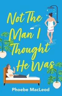 Enlarge image Cover: Not The Man I Thought He Was - Boldwood Books Ltd