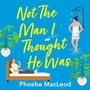 Cover: Not The Man I Thought He Was - Boldwood Books Ltd
