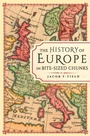 Cover: The History of Europe in Bite-sized Chunks - Michael O'Mara Books Ltd