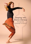 Cover: Leaping into Dance Literacy through the Language of Dance (R) - Intellect Books