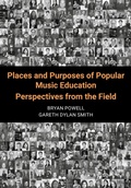 Cover: Places and Purposes of Popular Music Education - Intellect Books