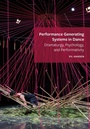 Cover: Performance Generating Systems in Dance - Intellect Books