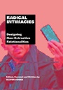 Cover: Radical Intimacies - Intellect Books