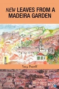 Cover: New Leaves from a Madeira Garden - Hawksmoor Publishing