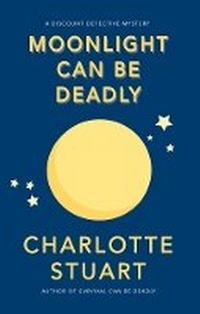 Enlarge image Cover: Moonlight Can Be Deadly - Walrus Publishing, Incorporated