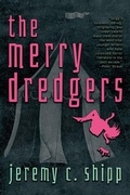 Cover: The Merry Dredgers - Meerkat Press
