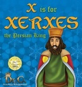 Cover: X is for Xerxes the Persian King - Clf Publishing