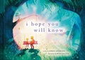 Cover: I Hope You Will Know - The Collective Book Studio