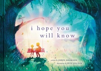 Enlarge image Cover: I Hope You Will Know - The Collective Book Studio