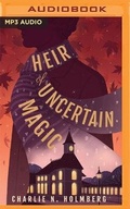 Cover: Heir of Uncertain Magic - Brilliance Audio