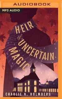 Enlarge image Cover: Heir of Uncertain Magic - Brilliance Audio