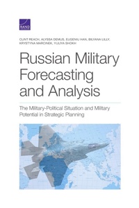 Enlarge image Cover: Russian Military Forecasting and Analysis - RAND Corporation