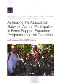 Enlarge image Cover: Assessing the Association Between Airmen Participation in Force Support Squadron Programs and Unit Cohesion - RAND Corporation