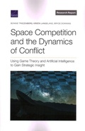 Cover: Space Competition and the Dynamics of Conflict - RAND Corporation
