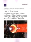 Cover: Use of Predictive Analytic Tools to Assess Technological Emergences and Acquisition Targets - RAND Corporation