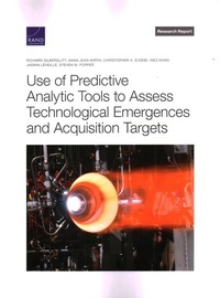 Enlarge image Cover: Use of Predictive Analytic Tools to Assess Technological Emergences and Acquisition Targets - RAND Corporation