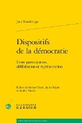 Cover: Dispositifs de la Democratie - Classiques Garnier