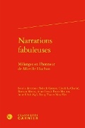 Cover: Narrations Fabuleuses - Classiques Garnier