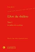 Cover: L'Art Du Theatre - Classiques Garnier