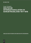 Cover: Deutsche Internationalisten in Sowjetrussland 1917-1918 - De Gruyter