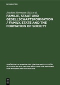 Cover: Familie, Staat und Gesellschaftsformation / Family, State and the Formation of Society - De Gruyter