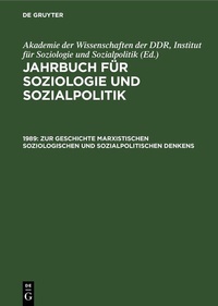 Abbildung von: 1989. Zur Geschichte marxistischen soziologischen und sozialpolitischen Denkens - De Gruyter