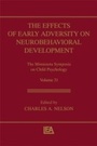 Cover: The Effects of Early Adversity on Neurobehavioral Development - Psychology Press Ltd