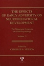 Cover: The Effects of Early Adversity on Neurobehavioral Development - Psychology Press Ltd