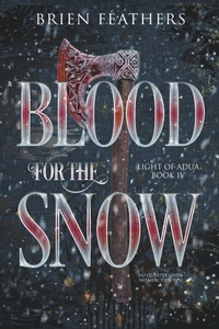 Enlarge image Cover: Blood for the Snow - Brien Feathers