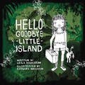 Cover: Hello Goodbye Little Island - Marshall Cavendish Children
