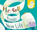 Cover: Mr. Roll Finds New Life (Paperback Ed.) - Marshall Cavendish International (Asia) Pte Ltd