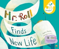 Enlarge image Cover: Mr. Roll Finds New Life (Paperback Ed.) - Marshall Cavendish International (Asia) Pte Ltd