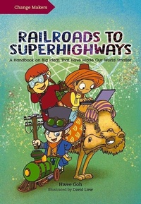 Abbildung von: Railroads to Superhighways - Marshall Cavendish International (Asia) Pte Ltd