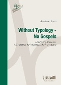 Cover: Without Typology - No Gospels - Gregorian & Biblical Press