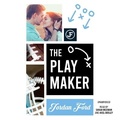 Cover: The Playmaker - Blackstone Publishing