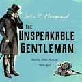 Cover: The Unspeakable Gentleman - Blackstone Publishing