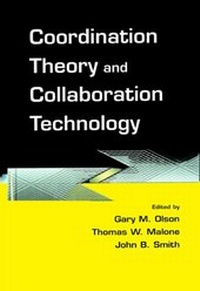Enlarge image Cover: Coordination Theory and Collaboration Technology - Psychology Press Ltd