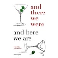 Cover: And There We Were and Here We Are - Blackstone Publishing