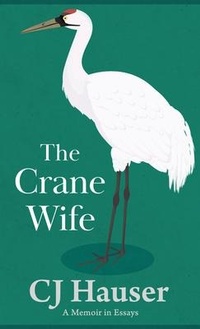 Enlarge image Cover: The Crane Wife - Thorndike Press Large Print