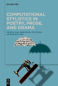Abbildung von: Computational Stylistics in Poetry, Prose, and Drama - De Gruyter