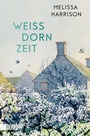 Cover: Weißdornzeit - DuMont Buchverlag
