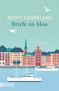 Abbildung von: Briefe an Moa - DuMont Buchverlag