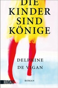 Cover: Die Kinder sind K&ouml;nige - DuMont Buchverlag