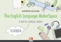 Cover: The English Language MakerSpace: Scrapbook - Helbling Verlag