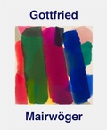 Cover: Gottfried Mairw&ouml;ger - Verlag f&uuml;r Moderne Kunst