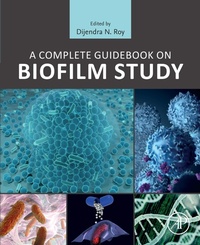 Bild: A Complete Guidebook on Biofilm Study - Academic Press