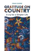 Cover: Gratitude on Country - Living WELL Life and Business Coaching