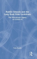 Cover: Bubble Schools and the Long Road from Lockdown - Routledge